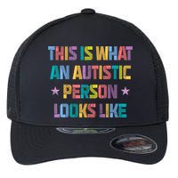 This Is What An Autistic Person Looks Like Funny Sayings Flexfit Unipanel Trucker Cap