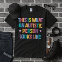 This Is What An Autistic Person Looks Like Funny Sayings Tall T-Shirt