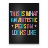 This Is What An Autistic Person Looks Like Funny Sayings Poster