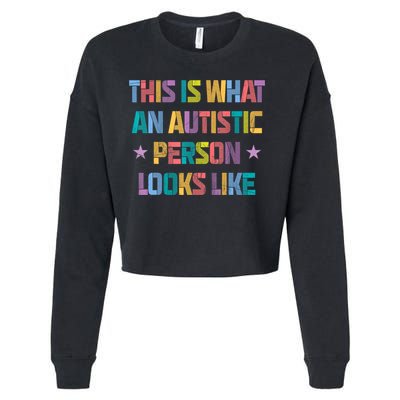 This Is What An Autistic Person Looks Like Funny Sayings Cropped Pullover Crew