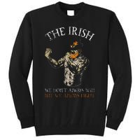 The Irish We DonT Always Win But We Always Fight Tall Sweatshirt