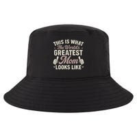 This Is What The World's Greatest Mom Looks Like Cool Comfort Performance Bucket Hat