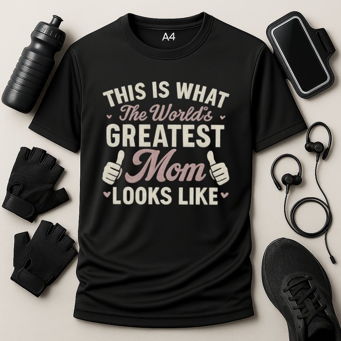 This Is What The World's Greatest Mom Looks Like Cooling Performance Crew T-Shirt