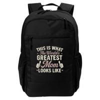 This Is What The World's Greatest Mom Looks Like Backpack