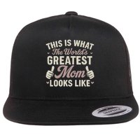 This Is What The World's Greatest Mom Looks Like Flat Bill Trucker Hat