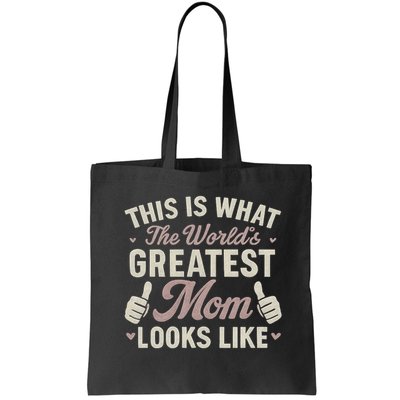 This Is What The World's Greatest Mom Looks Like Bag