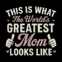 This Is What The World's Greatest Mom Looks Like Bag