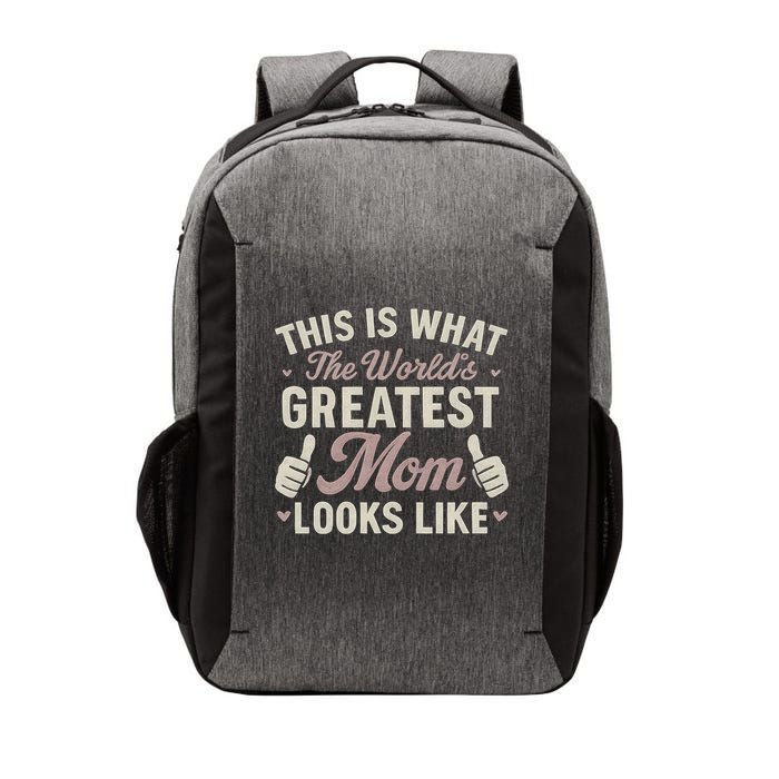This Is What The World's Greatest Mom Looks Like Vector Backpack