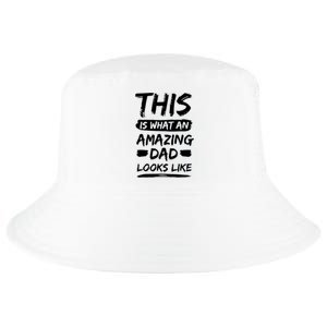 This Is What An Amazing Dad Looks Like Happy Father Day Gift Cool Comfort Performance Bucket Hat