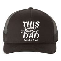 This Is What An Amazing Dad Looks Like Yupoong Adult 5-Panel Trucker Hat