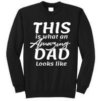 This Is What An Amazing Dad Looks Like Tall Sweatshirt