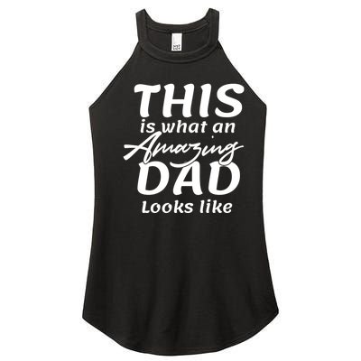 This Is What An Amazing Dad Looks Like Women’s Perfect Tri Rocker Tank