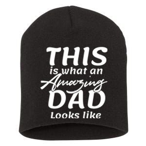 This Is What An Amazing Dad Looks Like Short Acrylic Beanie