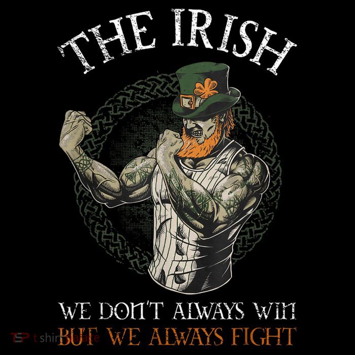 The Irish We DonT Always Win But We Always Fight Tall T-Shirt