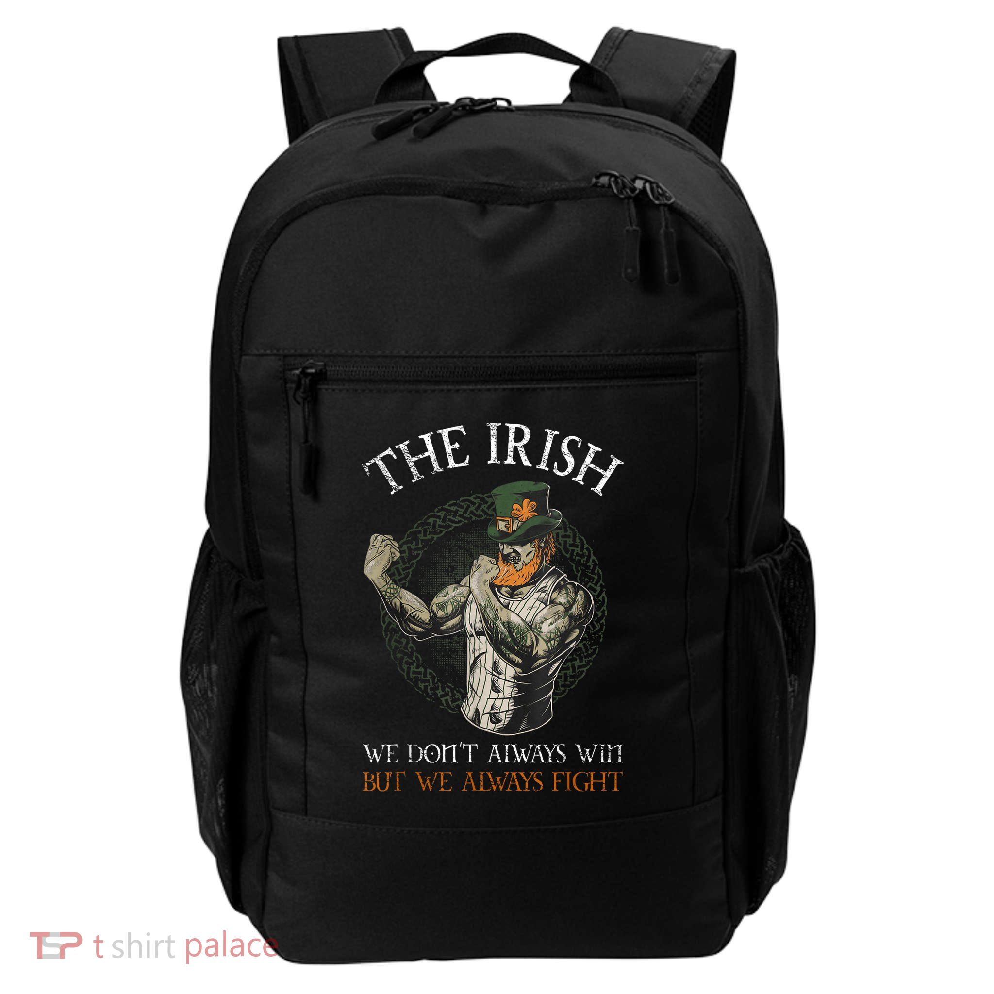 The Irish We DonT Always Win But We Always Fight Daily Commute Backpack