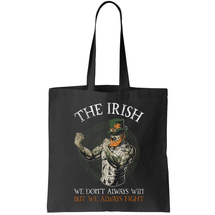 The Irish We DonT Always Win But We Always Fight Bag
