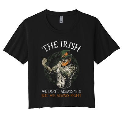 The Irish We DonT Always Win But We Always Fight Crop Top