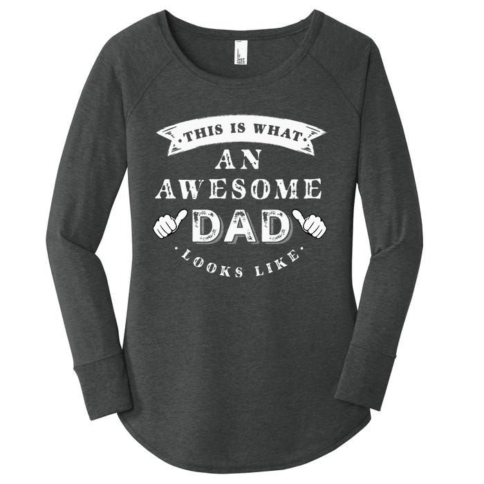 This Is What An Awesome Dad Looks Like Father Women's Perfect Tri Tunic Long Sleeve Shirt