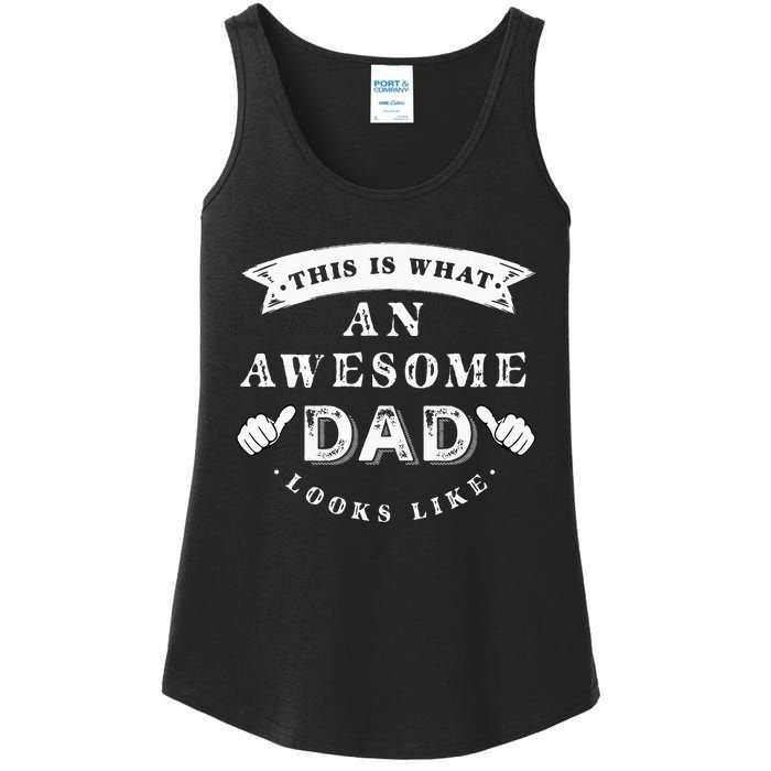 This Is What An Awesome Dad Looks Like Father Ladies Essential Tank