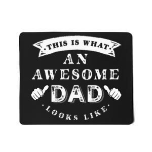 This Is What An Awesome Dad Looks Like Father Mousepad