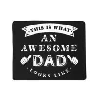 This Is What An Awesome Dad Looks Like Father Mousepad