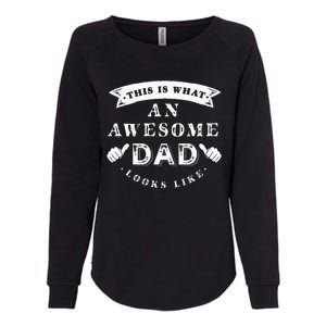 This Is What An Awesome Dad Looks Like Father Womens California Wash Sweatshirt