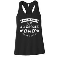 This Is What An Awesome Dad Looks Like Father Women's Racerback Tank