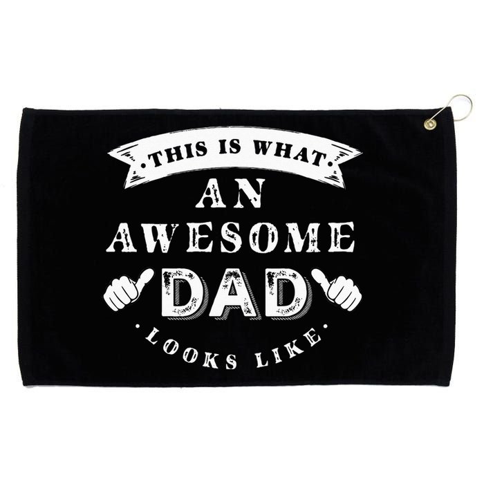 This Is What An Awesome Dad Looks Like Father Grommeted Golf Towel