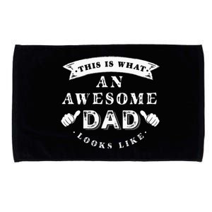 This Is What An Awesome Dad Looks Like Father Microfiber Hand Towel