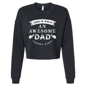 This Is What An Awesome Dad Looks Like Father Cropped Pullover Crew