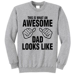 This Is What An Awesome Dad Looks Like Tall Sweatshirt