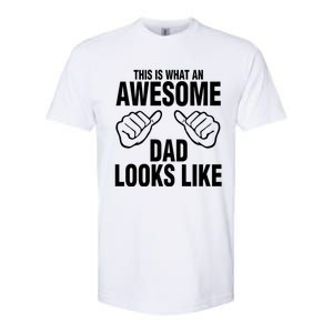 This Is What An Awesome Dad Looks Like Softstyle CVC T-Shirt