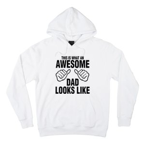 This Is What An Awesome Dad Looks Like Hoodie