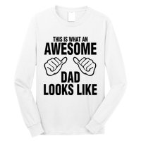 This Is What An Awesome Dad Looks Like Long Sleeve Shirt