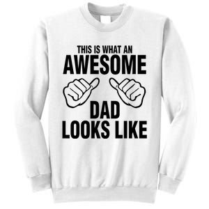 This Is What An Awesome Dad Looks Like Sweatshirt