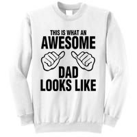 This Is What An Awesome Dad Looks Like Sweatshirt