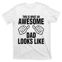 This Is What An Awesome Dad Looks Like T-Shirt