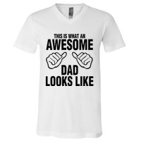 This Is What An Awesome Dad Looks Like V-Neck T-Shirt