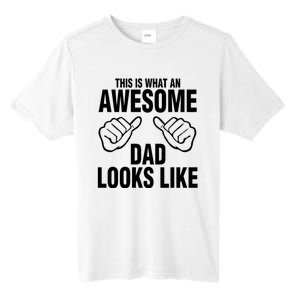 This Is What An Awesome Dad Looks Like Tall Fusion ChromaSoft Performance T-Shirt