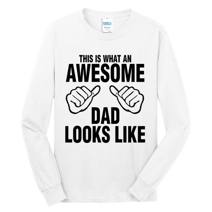 This Is What An Awesome Dad Looks Like Tall Long Sleeve T-Shirt