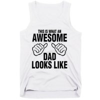 This Is What An Awesome Dad Looks Like Tank Top