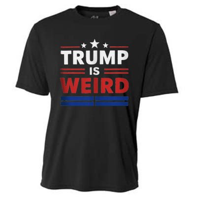 Trump Is Weird Funny Election 2024 Cooling Performance Crew T-Shirt