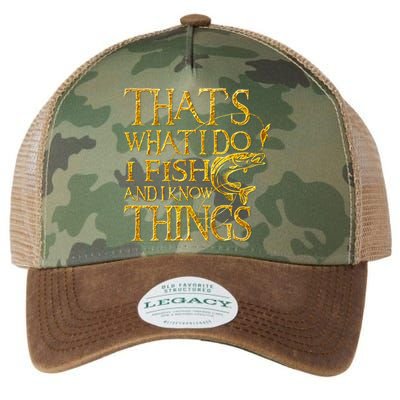 That Is What I Do I Fish And I Know Things Legacy Tie Dye Trucker Hat