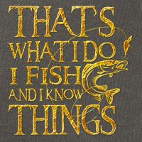 That Is What I Do I Fish And I Know Things Cotton Canvas Backpack