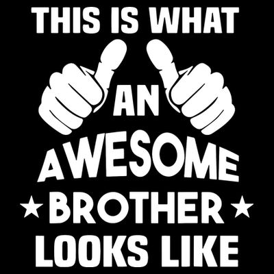 This Is What An Awesome Brother Looks Like Gift T-Shirt