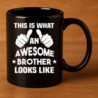 This Is What An Awesome Brother Looks Like Gift 11oz C Handle Ceramic Mug