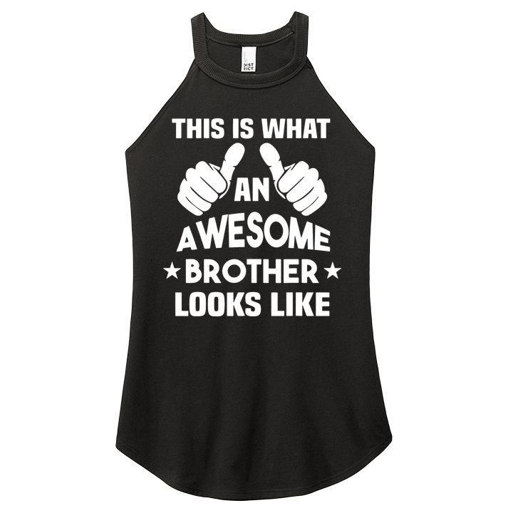 This Is What An Awesome Brother Looks Like Gift Women's Perfect Tri Rocker Tank
