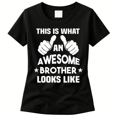 This Is What An Awesome Brother Looks Like Gift Womens T-Shirt