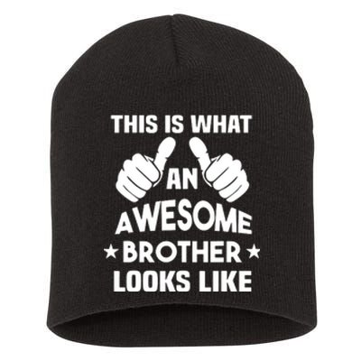 This Is What An Awesome Brother Looks Like Gift Short Acrylic Beanie