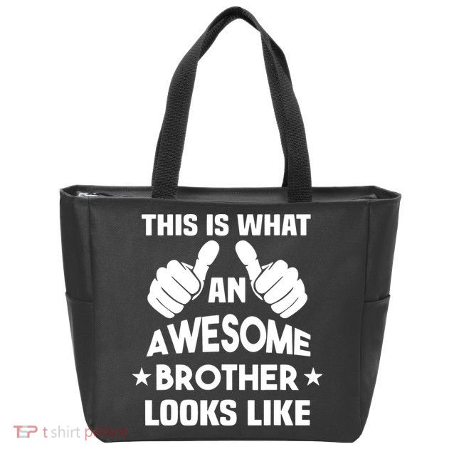 This Is What An Awesome Brother Looks Like Gift Zip Tote Bag